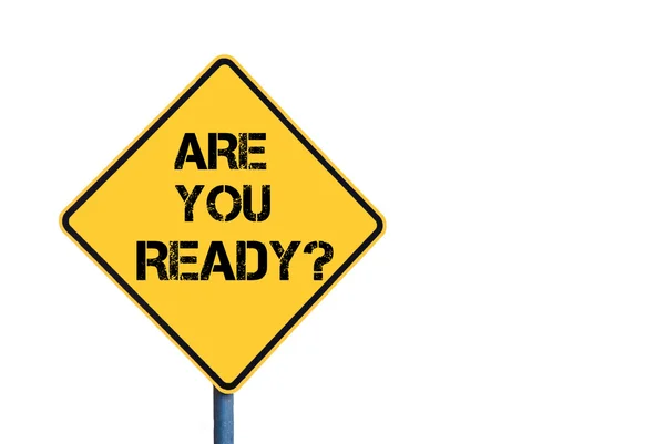 Yellow roadsign with Are You Ready message — Stock Photo, Image
