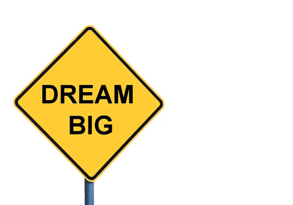 Yellow roadsign with DREAM BIG message — Stock Photo, Image