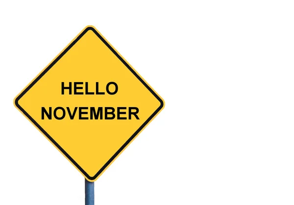 Señal amarilla con mensaje HELLO NOVIEMBRE — Foto de Stock