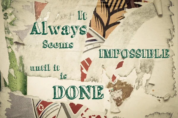 Inspirational message - It Always Seems Impossible Until It Is Done — Stok fotoğraf