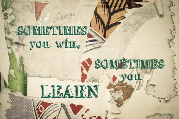 Inspirational message - Sometimes You Win, Sometimes You Learn — Stock Photo, Image