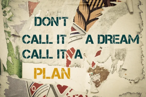 Inspirational message - Don't Call It a Dream, Call it a Plan — Stock Fotó