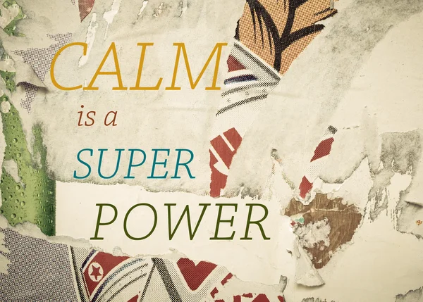 Mensagem inspiradora - CALM é um Super Power — Fotografia de Stock