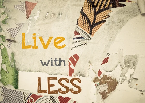 Mensaje inspirador - Vive con menos — Foto de Stock