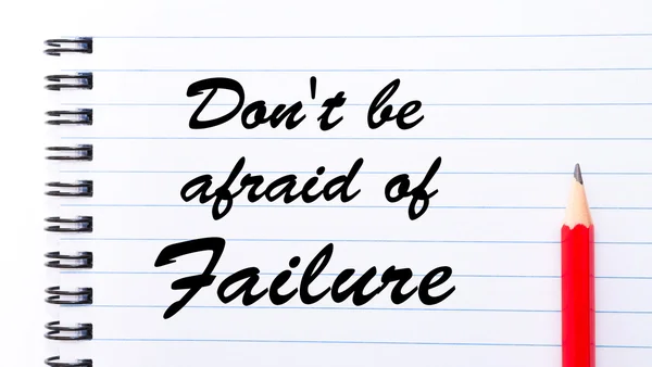 Don 't Be Afraid Of Failure — стоковое фото