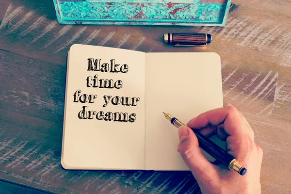 Motivationsbotschaft macht Zeit für Ihre Träume auf dem Notizbuch — Stockfoto