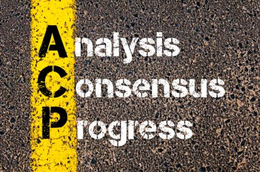 Business Acronym ACP Analysis, Consensus, Progress