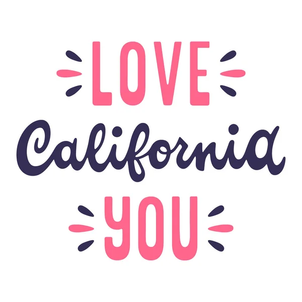 Love you California. Vintage vector lettering. — Stock Vector