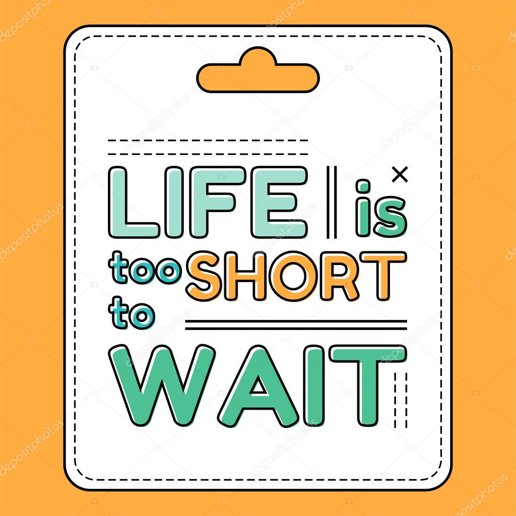 La Vie Est Trop Courte Pour Attendre La Citation Inspirante Et Motivante Est Dessinee Dans Un Style Plat Image Vectorielle Lilipom C La Vie Est Trop Courte Pour Attendre La Citation Inspirante Et Motivante Est Dessinee Dans Un Style Plat Image Vectorielle Lilipom C