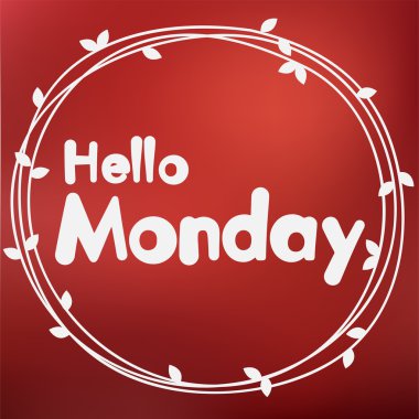 Pazartesi Merhaba. Arka plan tasarım