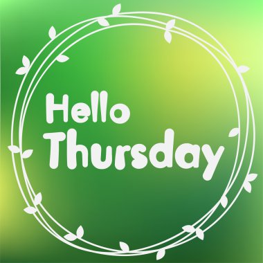 Perşembe Merhaba. Arka plan tasarım.