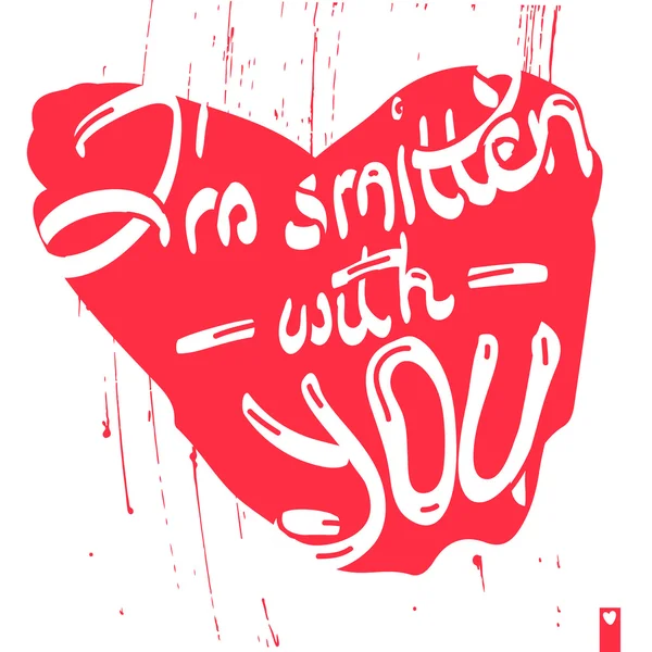 Lettering, stylized heart with a declaration of love, i am smitten with you — Stock Vector