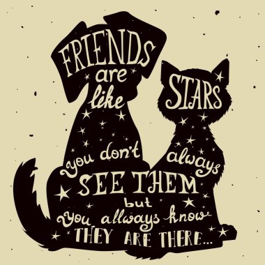 Cat and dog friends grungy card for Friendship Day with quote. Lettering greeting cards for all holidays series.