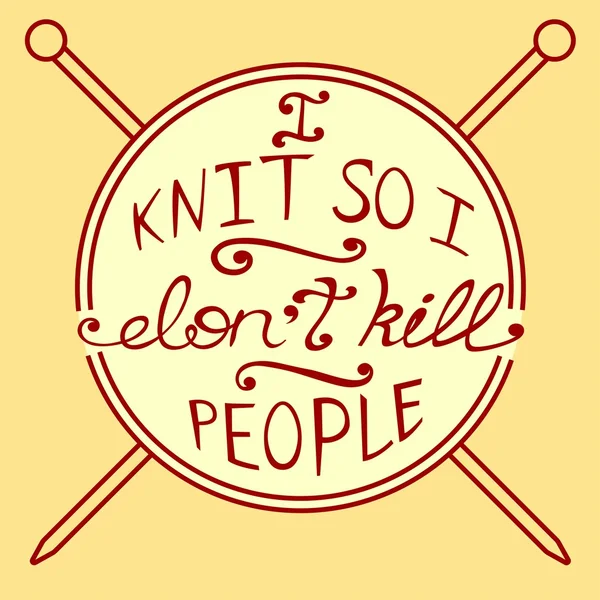 Knitting inspirational quote. Vector illustration. — Stok Vektör