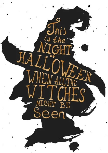 Rough black and gold Halloween card with witch in hat and quote. Lettering greeting cards for all holidays series. — Stok Vektör