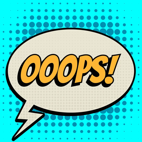 Ooops comic book bubble text retro style — Stock Vector