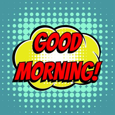 Günaydın çizgi roman kabarcık metin retro tarzı