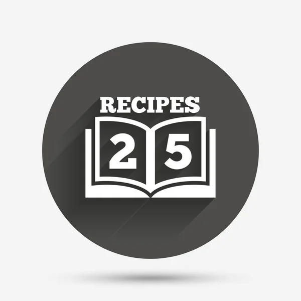 Cookbook sign icon. 25 Recipes book symbol. — Stock Vector