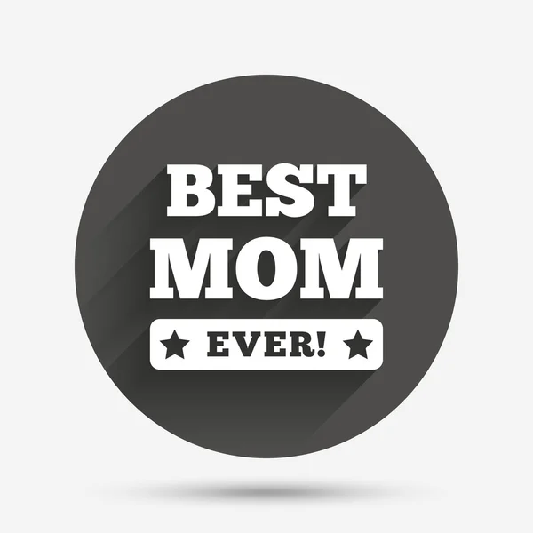 Best mom ever sign icon. Award symbol. — Stock Vector