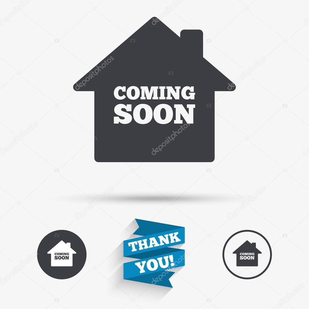 Homepage coming soon sign icon. Promotion announcement symbol. Flat icons. Buttons with icons. Thank you ribbon. Vector