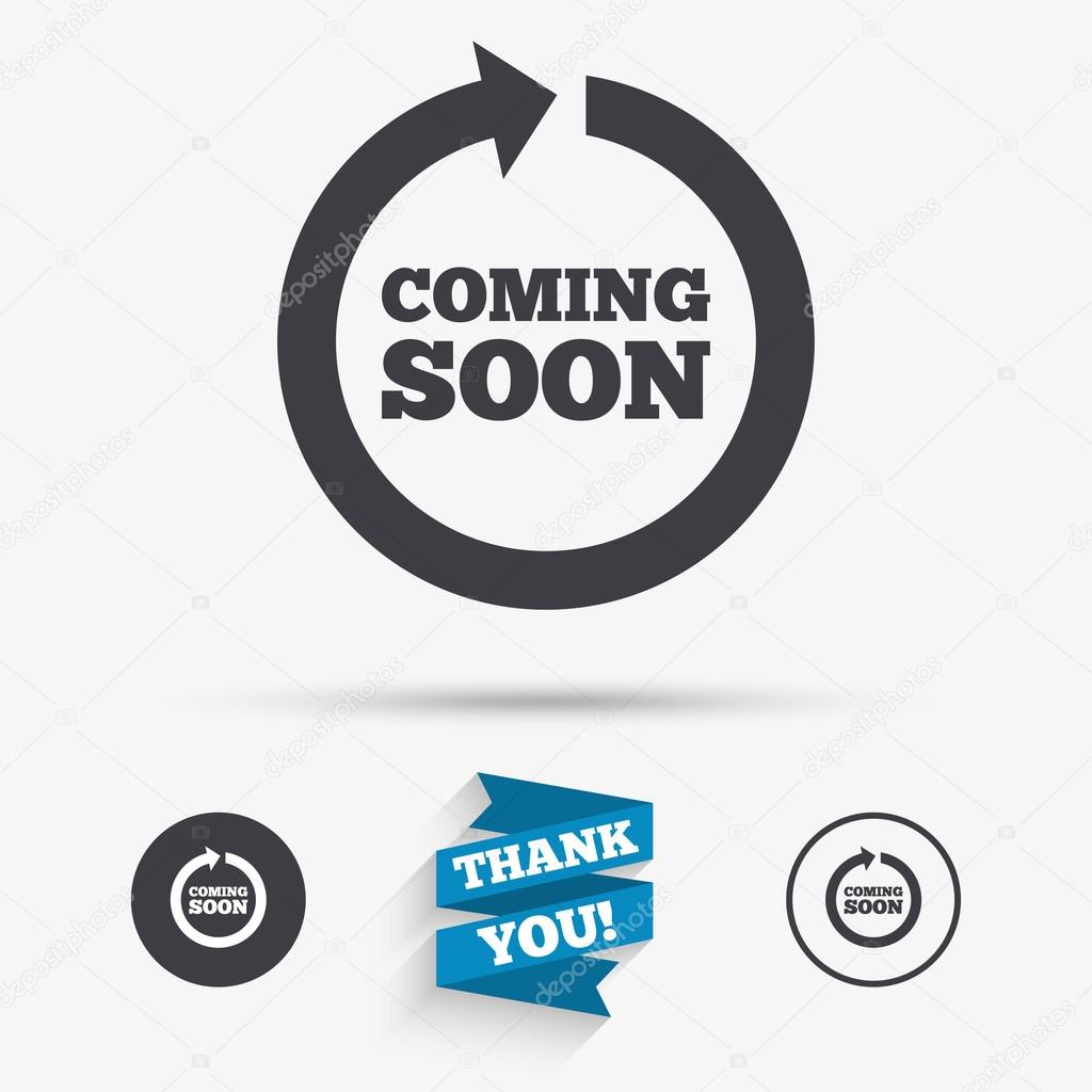 Coming soon sign icon. Promotion announcement symbol. Flat icons. Buttons with icons. Thank you ribbon. Vector
