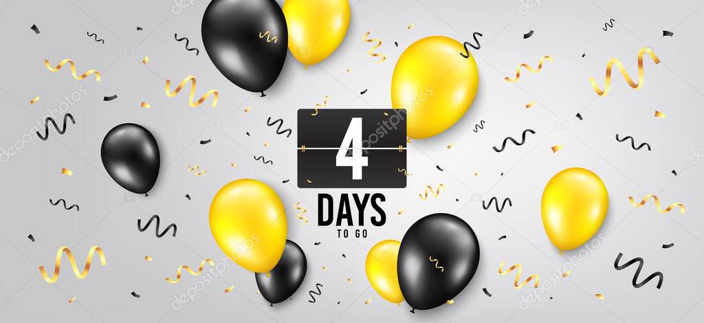 Four days left icon. Countdown scoreboard timer. Balloon confetti background. 4 days to go sign. Days to go birthday balloon. Celebrate countdown banner. Counter background. Vector