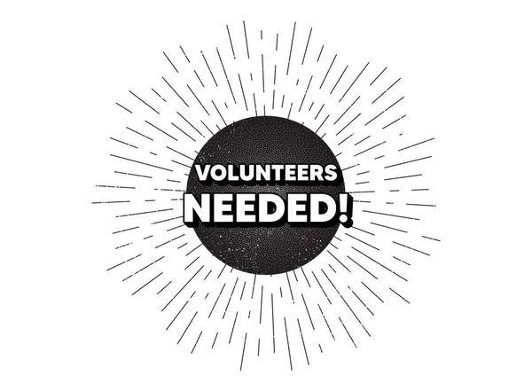Volunteers Needed Vintage Star Burst Banner Volunteering Service Sign Charity — Stock Vector