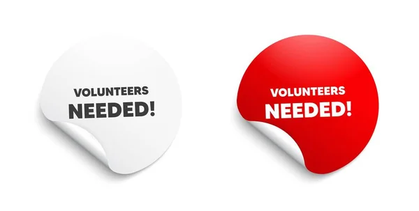 Necesitan Voluntarios Pegatina Redonda Con Mensaje Oferta Signo Servicio Voluntario — Archivo Imágenes Vectoriales