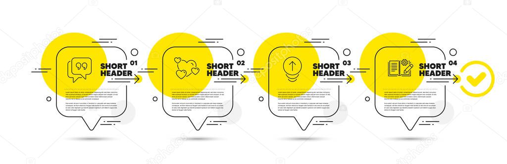 Heart, Quote bubble and Swipe up line icons set. Timeline infograph speech bubble. Engineering documentation sign. Love rating, Chat comment, Scrolling page. Manual. Business set. Vector