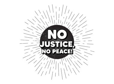 Adalet yoksa barış mesajı da yok. Klasik yıldız patlaması pankartı. Protesto protestosu alıntısı. Devrim eylemcisi sloganı. Işıltılı hippi güneşi. Eski tip yıldız patlaması elementi. Güneş ışınları kabarcığı. Vektör