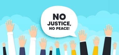 Adalet yoksa barış mesajı da yok. İnsanlar arka planda bulut bırakıyorlar. Protesto protestosu alıntısı. Devrim eylemcisi sloganı. Gönüllü insan pankartı. İnsanlar protesto ediyor ya da oy veriyor. Vektör