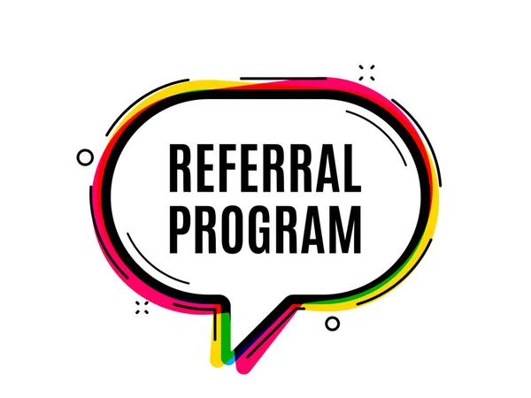 Referral Program Szimbólum Beszédbuborék Vektor Transzparens Utalj Egy Baráti Jelre — Stock Vector