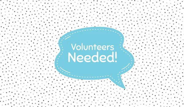 Volunteers Needed Blue Speech Bubble Polka Dot Pattern Volunteering Service — Stock Vector