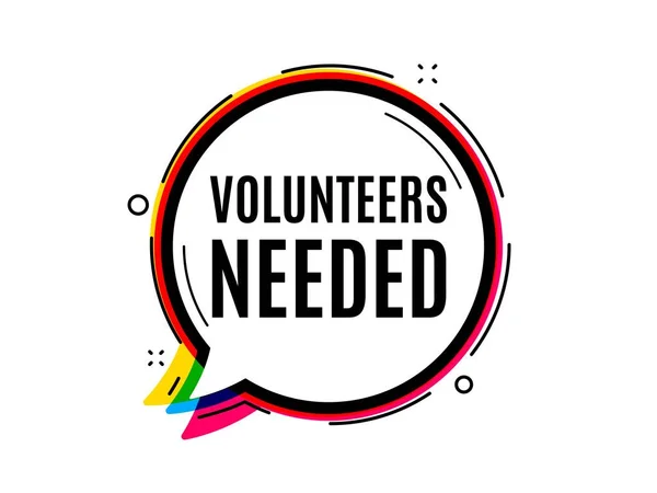 Freiwillige Werden Gebraucht Sprachblasenvektorbanner Zeichen Für Freiwilligendienst Charity Arbeit Symbol — Stockvektor