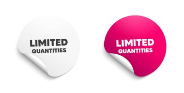 Sınırlı miktarda semboller. Üzerinde mesaj olan yuvarlak çıkartma. Özel teklif işareti. Satılık. Çember çıkartma afişi. Sınırlı miktarda rozet şekli. Yapıştırıcı kağıt pankart. Vektör