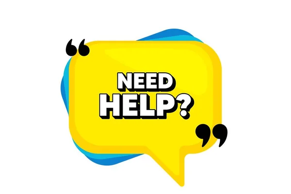 Need Help Symbol Yellow Speech Bubble Banner Quotes Support Service — Stockvector