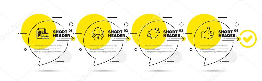 User communication, Vacancy and Hold t-shirt line icons set. Timeline infograph speech bubbles. Like hand sign. Human resources, Hiring job, Laundry shirt. Thumbs up. People set. Vector