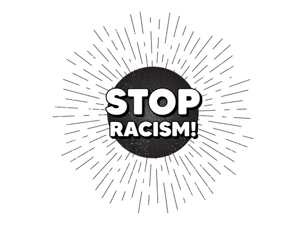 Stop Racism Message Vintage Star Burst Banner Demonstration Protest Quote — Stock Vector