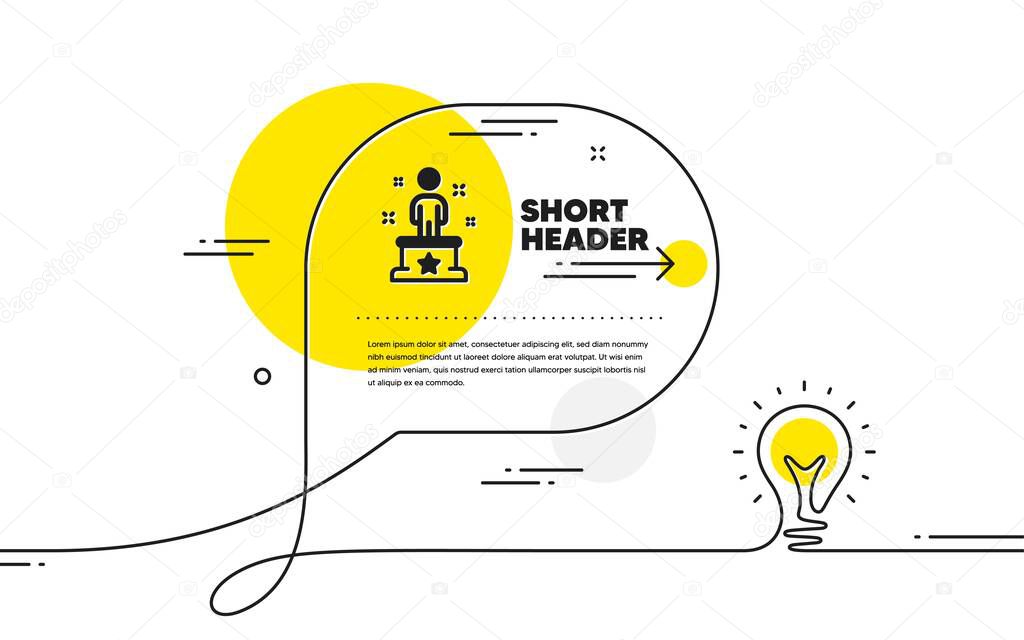 Success icon. Continuous line idea chat bubble banner. Winner podium sign. First place award symbol. Success icon in chat message. Talk comment light bulb background. Vector