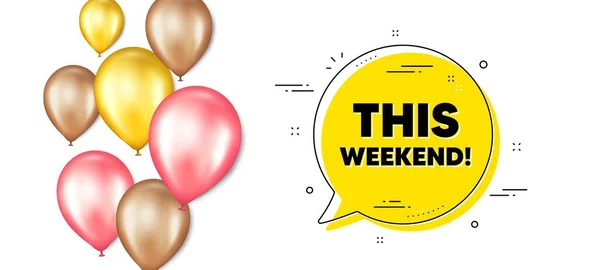 Ten Weekend Baner Promocyjny Balonów Bańką Czatu Specjalny Znak Oferty — Wektor stockowy
