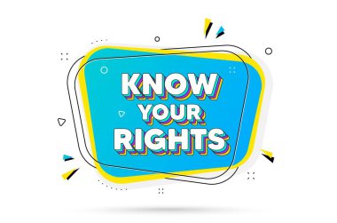 Hak mesajını bil. Katmanlı metinli sohbet balonu. Protesto protestosu alıntısı. Devrim eylemcisi sloganı. Haklarını en az konuşma baloncuğu olarak bil. Sohbet mesaj balonu. Vektör