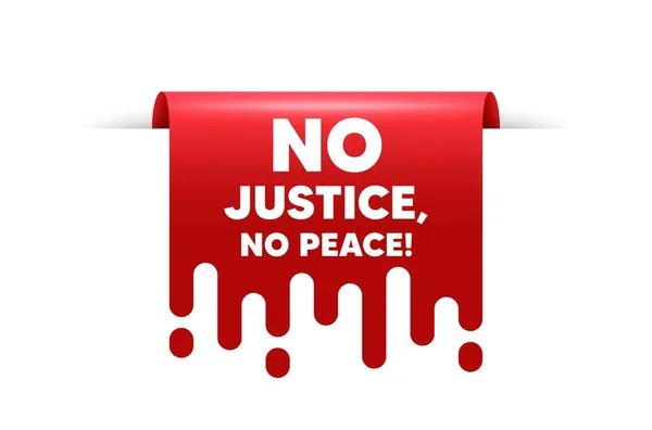 Ingen Rättvisa Inget Fredsbudskap Röd Banderoll Demonstration Protest Citat Revolutionsaktivistisk — Stock vektor