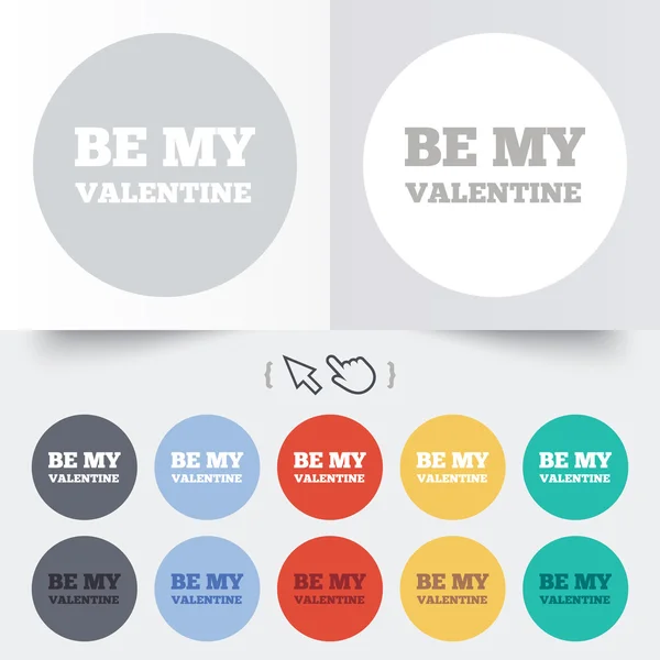 Be my Valentine sign icon. Love symbol. — Stock Vector