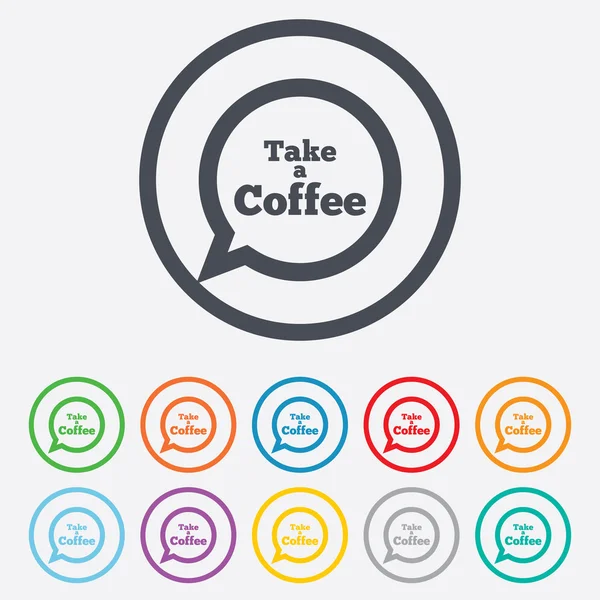 Take a Coffee sign icon. Coffee speech bubble. — Stock Vector