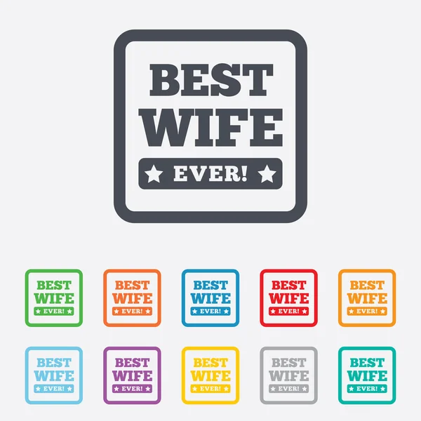 Best wife ever sign icon. Award symbol. — Stock Vector