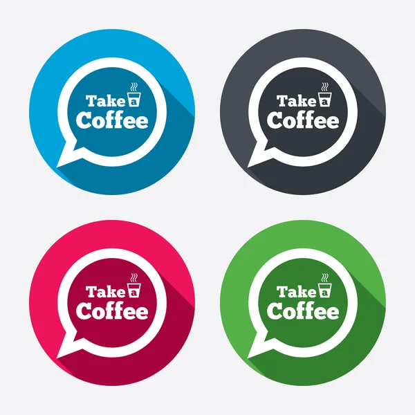 Take a Coffee signs icons — Stock Vector