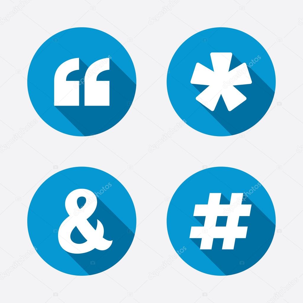 Quote, asterisk footnote icons. Hashtag social media and ampersand symbols. Programming logical operator AND sign. Circle concept web buttons. Vector