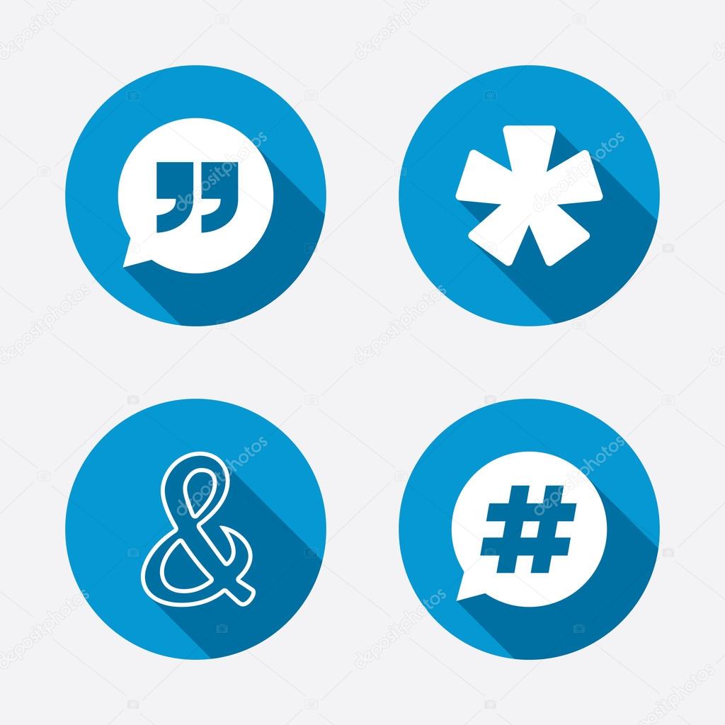 Quote, asterisk footnote icons. Hashtag social media and ampersand symbols. Programming logical operator AND sign. Speech bubble. Circle concept web buttons. Vector