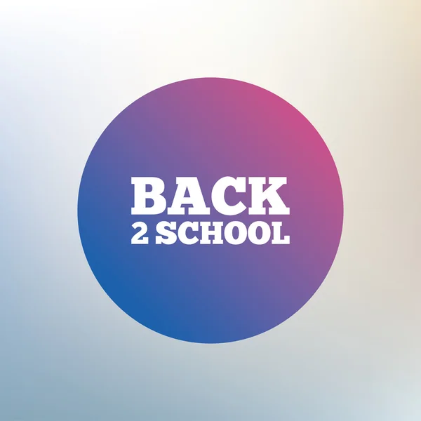 Back to school sign icon. — Stock Vector