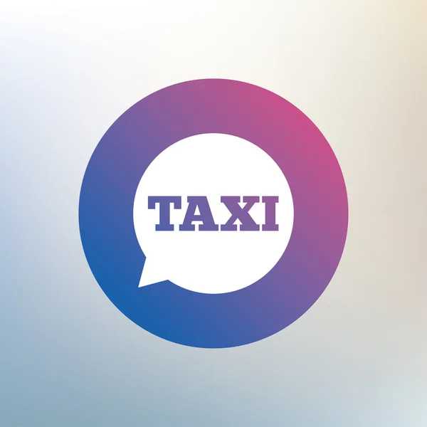 Taxi speech bubble sign — Stock Vector